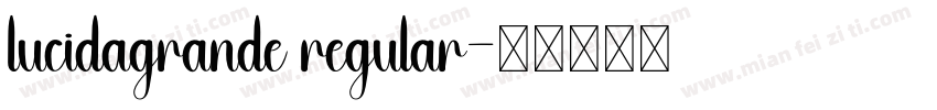 lucidagrande regular字体转换